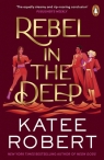 Rebel in the Deep Katee Robert