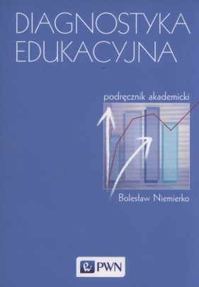 Diagnostyka edukacyjna - Niemierko Bolesław