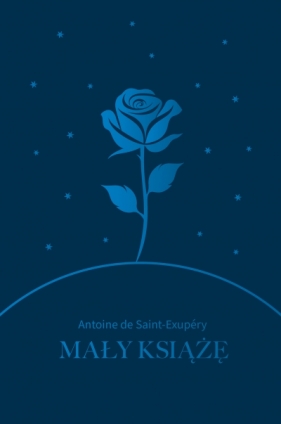 Mały Książę - Antoine de Said-Exupery