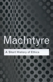 A Short History of Ethics - Macintyre Alasdair