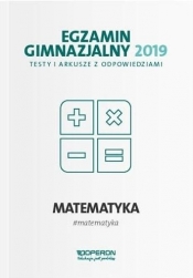 Egzamin gimnazjalny 2019 Testy i arkusze z odpowiedziami Matematyka - Olejarczyk Ewa, Klocek Sylwia