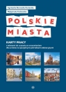 <img src='https://webimage.pl/pics/494/8/d88361B.jpg' width='358' height='500'> Polskie miasta Karty pracy z tekstami do czytania ze zrozumieniem dla Agnieszka Borowska-Kociemba, Małgorzata Krukowska