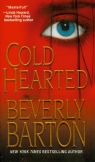 Cold Hearted  Barton Beverly