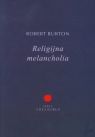 Religijna melancholia Burton Robert