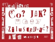 Co? Jak? Zilustrować? Zeszyt - Frank Tashlin