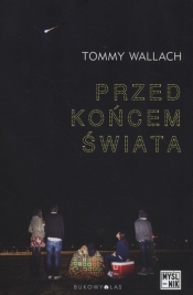 Przed końcem świata - Tommy Wallach