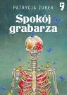 Spokój grabarza Patrycja Żurek