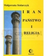 Iran. Państwo i religia Stolarczyk Małgorzata