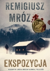 Ekspozycja. Seria z komisarzem Forstem. Tom 1 (wydanie specjalne) - Remigiusz Mróz