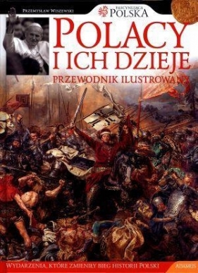 Polacy i ich dzieje - Przemysław Wiszewski