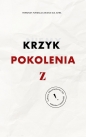 Niemy Krzyk Pokolenia Z / New Space - Joanna Malinowska