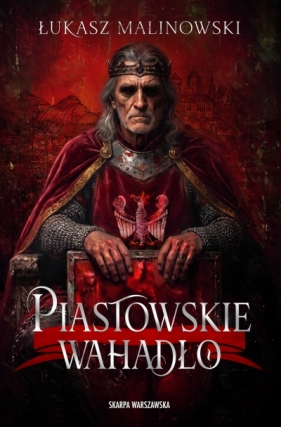 Piastowskie wahadło - Łukasz Malinowski