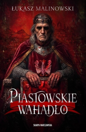 Piastowskie wahadło - Łukasz Malinowski