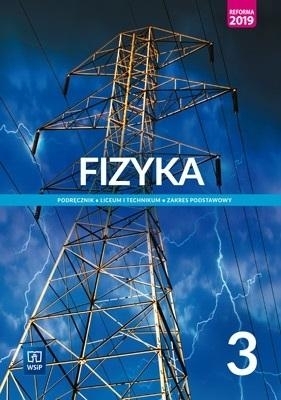 Fizyka 3. Podręcznik. Liceum ogólnokształcące i technikum. Klasa 3. Zakres podstawowy - Ludwik Lehman, Grzegorz F. Wojew, Witold Polesiuk