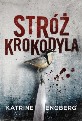 Stróż krokodyla - Katrine Engberg