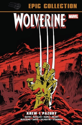 Wolverine Epic Collection. Krew i pazury - Opracowanie zbiorowe
