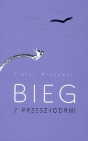 Bieg z przeszkodami - Stefan Krukowski