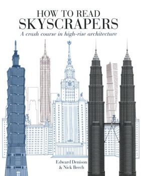 How to Read Skyscrapers - Denison Edward, Beech Nick