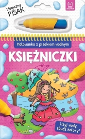 Malowanka z pisakiem wodnym Księżniczki - Opracowanie zbiorowe