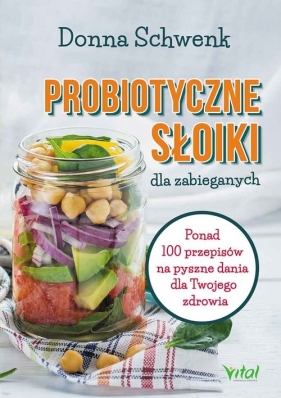 Probiotyczne słoiki dla zabieganych - Schwenk Donna