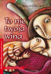 To nie twoja wina - Maria Adele Garavaglia