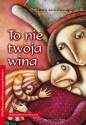 To nie twoja wina - Maria Adele Garavaglia