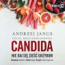 Candida Nie daj się zjeść grzybom
	 (Audiobook) Janus Andrzej