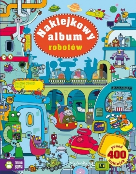 Naklejkowy album robotów - Kirsteen Robson