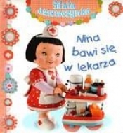 Nina bawi się w lekarza. Mała dziewczynka - Émilie Beaumont