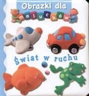 Świat w ruchu Obrazki dla maluchów