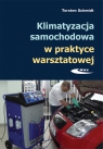 Klimatyzacja samochodowa w praktyce warsztatowejBudowa, obsługa, Schmidt Torsten