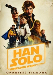 Han Solo. Gwiezdne Wojny Historie. Opowieść filmowa. Star Wars - Lafferty Mur
