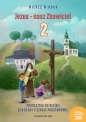 Jezus - nasz Zbawiciel. Podręcznik do religii dla klasy 2 szkoły podstawowej - Opracowanie zbiorowe