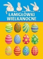 Łamigłówki wielkanocne - Opracowanie zbiorowe