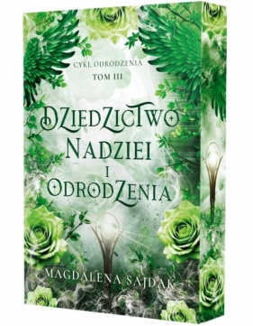 Odrodzenie T.3 Dziedzictwo nadziei i odrodzenia - Magdalena Sajdak