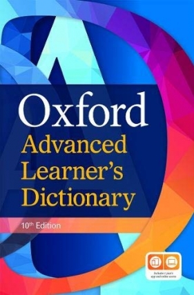 Oxford Advanced Learner's Dictionary 10E - Opracowanie zbiorowe