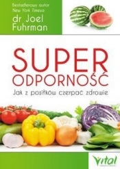 Superodporność - Joel Fuhrman
