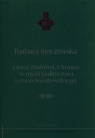 Litwa, Białoruś, Ukraina w myśli politycznej Leona Wasilewskiego