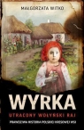  Wyrka. Utracony wołyński raj (wyd. kieszonkowe)