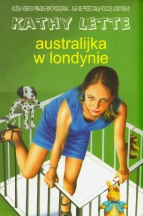 Australijka w Londynie - Kathy Lette