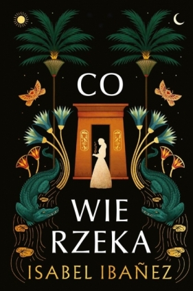 Co wie rzeka - Isabel Ibanez