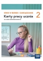 Krok w biznes i zarządzanie 2. Karty pracy ucznia. Zakres podstawowy
