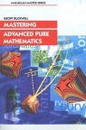 Mastering Advanced Pure Mathematics