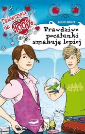 Dziewczyna na 100% Prawdziwe pocałunki smakują lepiej