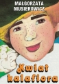 Jeżycjada. Kwiat kalafiora. Tom 3 - Małgorzata Musierowicz