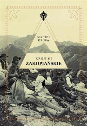 Kroniki zakopiańskie - Krupa Maciej