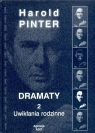 Dramaty 2 Uwikłania rodzinne Harold Pinter