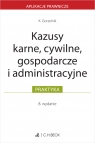Kazusy karne, cywilne, gospodarcze i administracyjne Kamil Gorzelnik