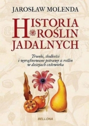 Historia roślin jadalnych - Jarosław Molenda