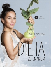 Dieta ze smakiem - Kinga Paruzel